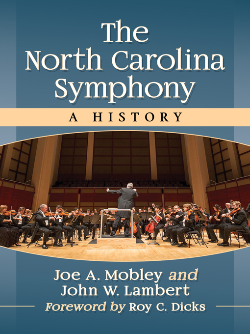 Title details for The North Carolina Symphony by Joe A. Mobley - Available